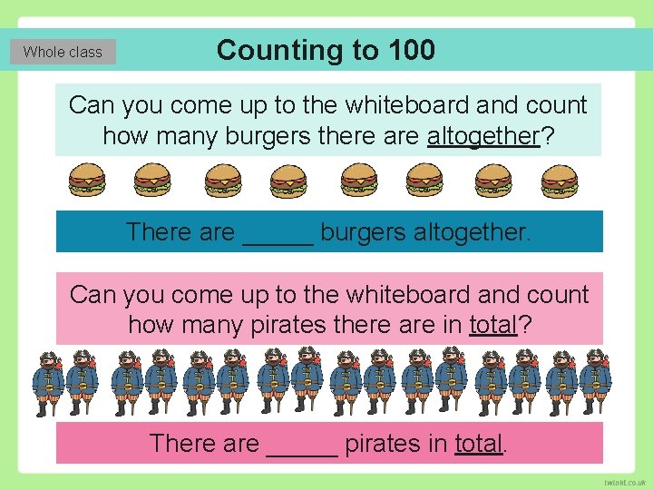 Whole class Counting to 100 Can you come up to the whiteboard and count