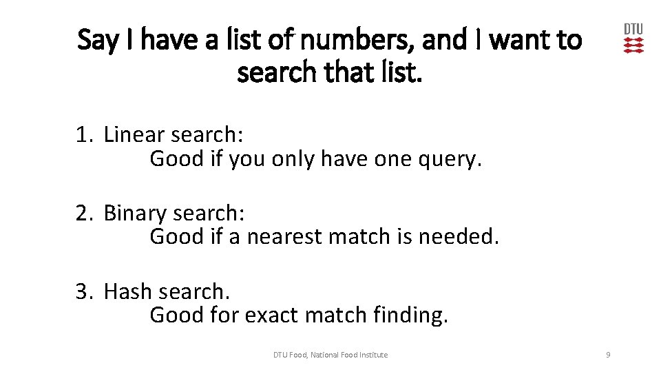 Say I have a list of numbers, and I want to search that list.