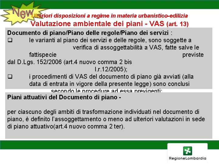 Ulteriori disposizioni a regime in materia urbanistico-edilizia Valutazione ambientale dei piani - VAS (art.