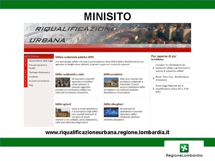 MINISITO www. riqualificazioneurbana. regione. lombardia. it 