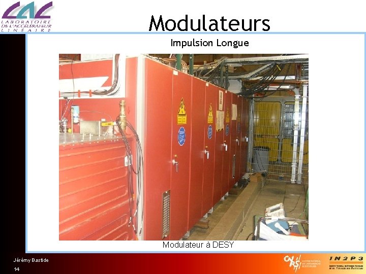 Modulateurs Impulsion Longue Modulateur à DESY Jérémy Bastide 14 