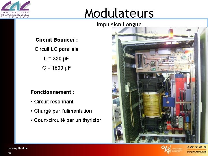 Modulateurs Impulsion Longue Circuit Bouncer : Circuit LC parallèle L = 320 µF C