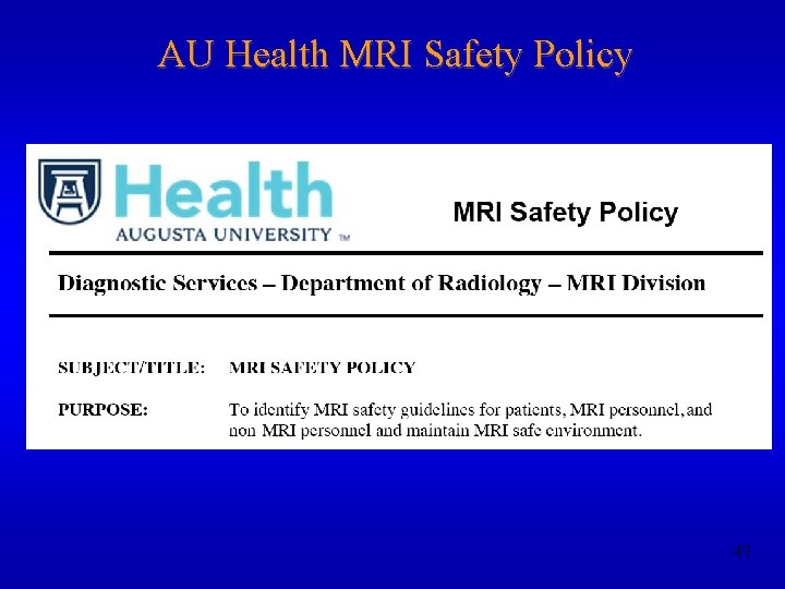 AU Health MRI Safety Policy 47 