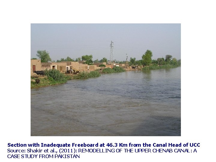 Section with Inadequate Freeboard at 46. 3 Km from the Canal Head of UCC