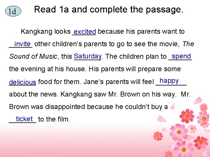 1 d Read 1 a and complete the passage. Kangkang looks ______ excited because