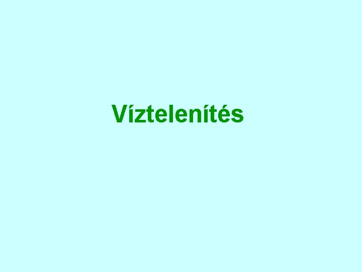 Víztelenítés 