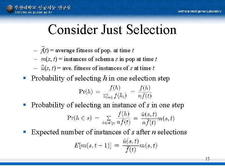 Consider Just Selection – – – f(t) = average fitness of pop. at time Consider Just Selection – – – f(t) = average fitness of pop. at time