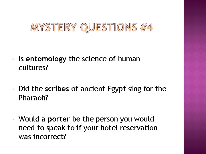  Is entomology the science of human cultures? Did the scribes of ancient Egypt