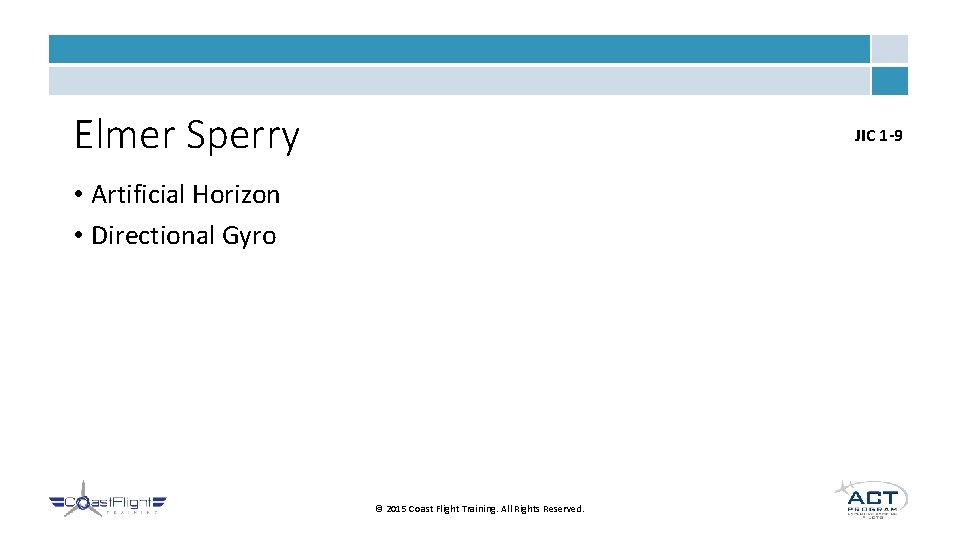 Elmer Sperry JIC 1 -9 • Artificial Horizon • Directional Gyro © 2015 Coast