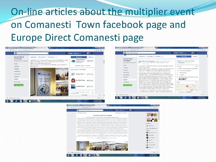 On-line articles about the multiplier event on Comanesti Town facebook page and Europe Direct