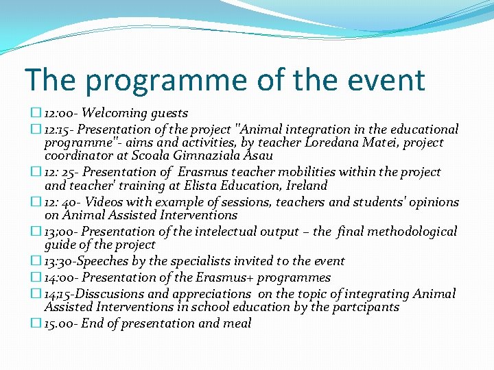 The programme of the event � 12: 00 - Welcoming guests � 12: 15