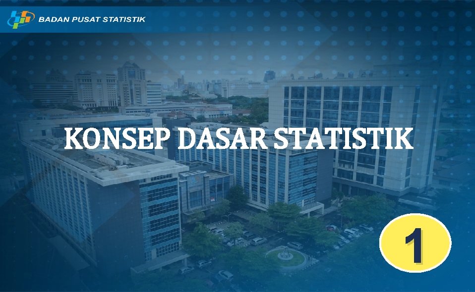 KONSEP DASAR STATISTIK 1 