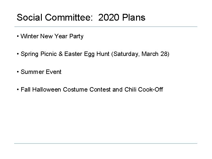 Social Committee: 2020 Plans • Winter New Year Party • Spring Picnic & Easter