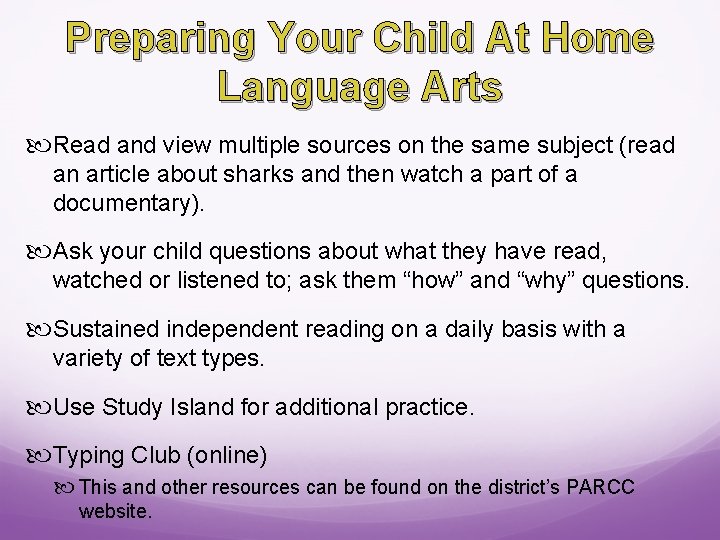 Preparing Your Child At Home Language Arts Read and view multiple sources on the