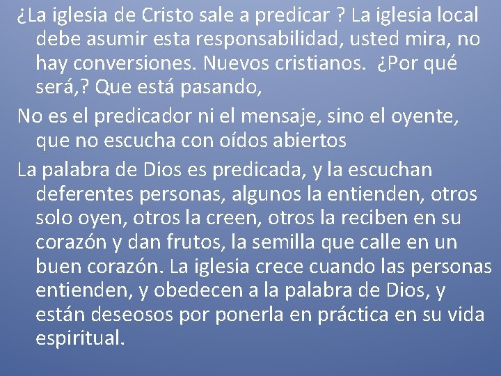¿La iglesia de Cristo sale a predicar ? La iglesia local debe asumir esta