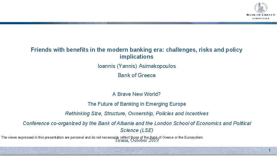 Friends with benefits in the modern banking era: challenges, risks and policy implications Ioannis