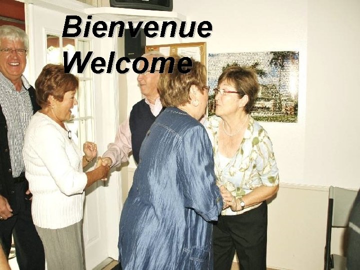 Bienvenue Welcome 