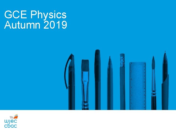 GCE Physics Autumn 2019 