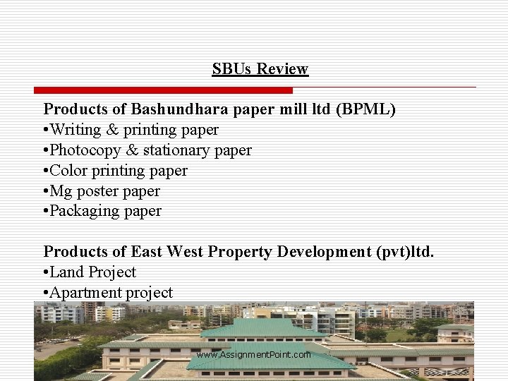 SBUs Review Products of Bashundhara paper mill ltd (BPML) • Writing & printing paper