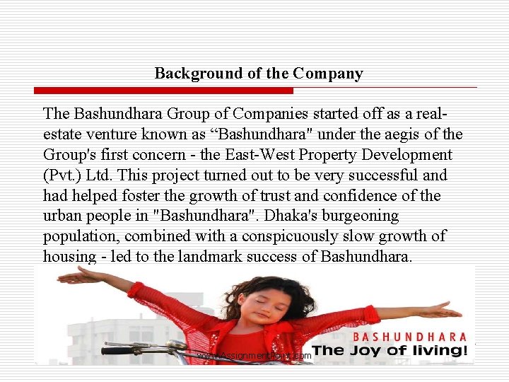 Background of the Company The Bashundhara Group of Companies started off as a realestate