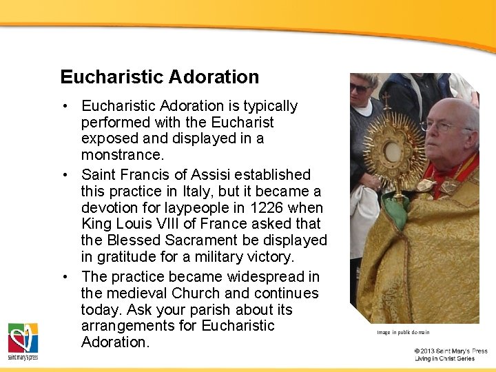 Eucharistic Adoration • Eucharistic Adoration is typically performed with the Eucharist exposed and displayed Eucharistic Adoration • Eucharistic Adoration is typically performed with the Eucharist exposed and displayed