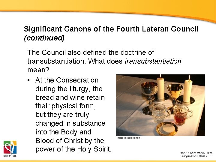 Significant Canons of the Fourth Lateran Council (continued) The Council also defined the doctrine Significant Canons of the Fourth Lateran Council (continued) The Council also defined the doctrine