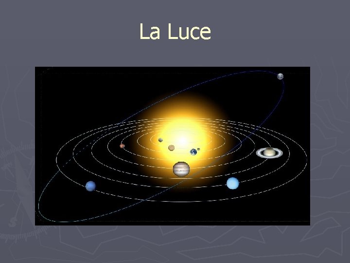 La Luce 