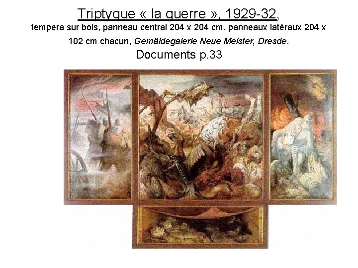 Triptyque « la guerre » , 1929 -32, tempera sur bois, panneau central 204