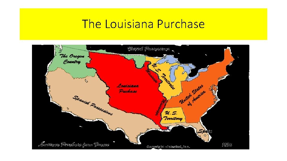 The Louisiana Purchase Unit 9 Section 2 The