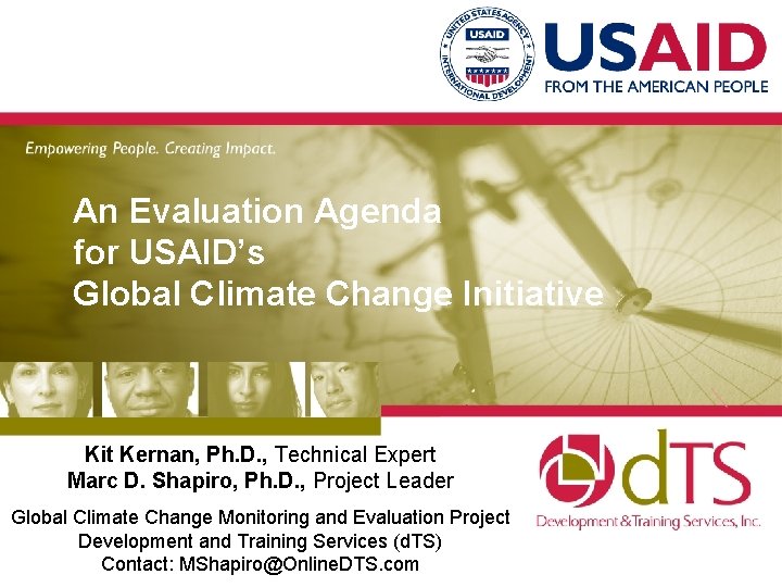 An Evaluation Agenda for USAID’s Global Climate Change Initiative Kit Kernan, Ph. D. ,