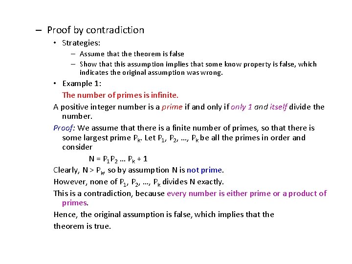 – Proof by contradiction • Strategies: – Assume that theorem is false – Show