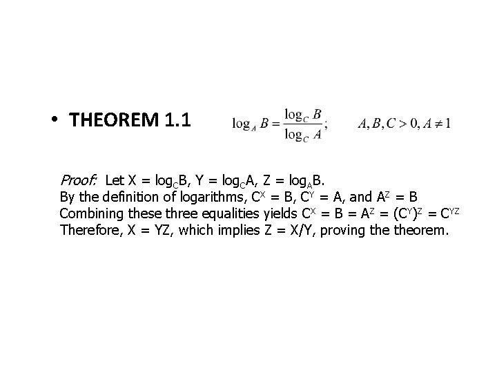  • THEOREM 1. 1 Proof: Let X = log. CB, Y = log.