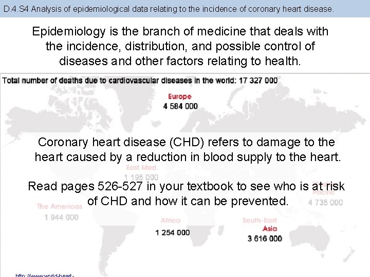 D. 4. S 4 Analysis of epidemiological data relating to the incidence of coronary