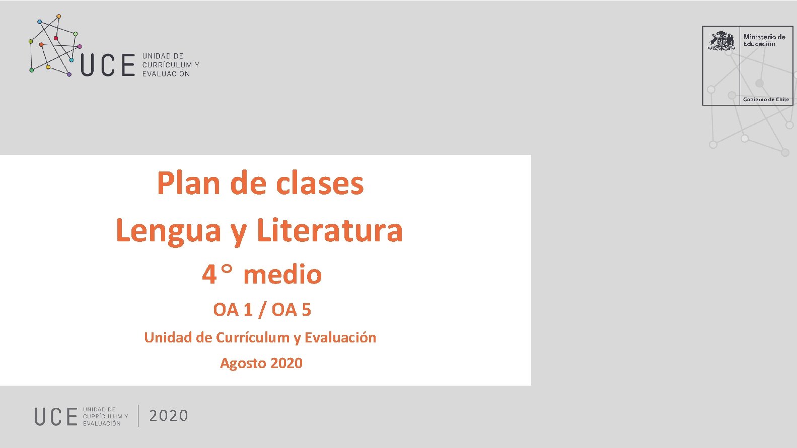 Plan de clases Lengua y Literatura 4º medio OA 1 / OA 5 Unidad