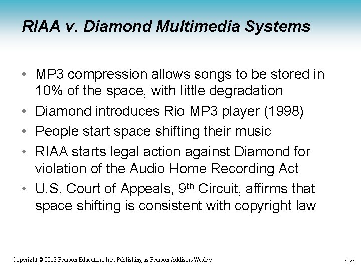 RIAA v. Diamond Multimedia Systems • MP 3 compression allows songs to be stored