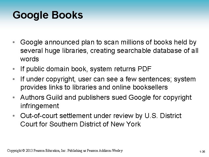Google Books • Google announced plan to scan millions of books held by several
