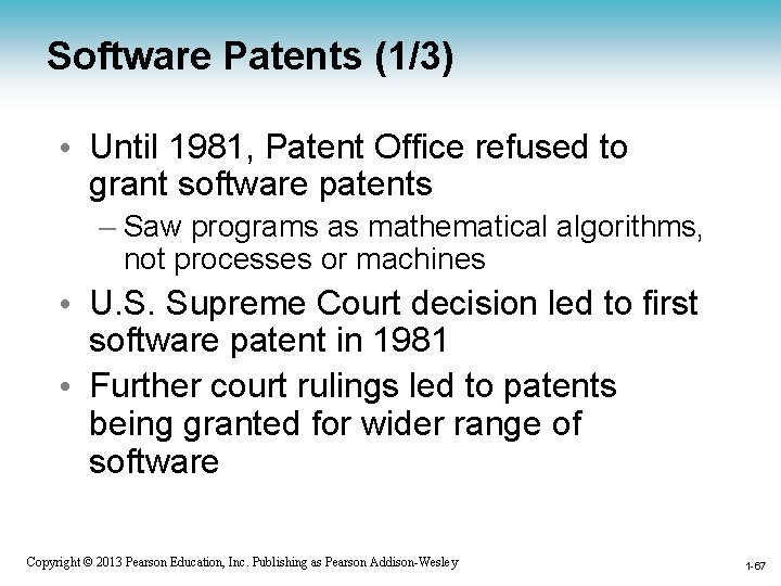Software Patents (1/3) • Until 1981, Patent Office refused to grant software patents –