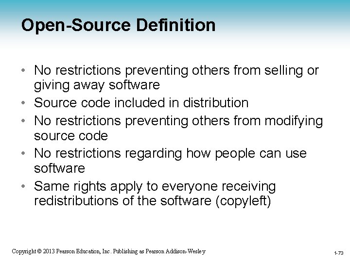 Open-Source Definition • No restrictions preventing others from selling or giving away software •