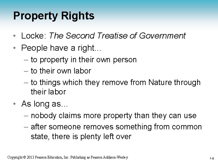 Property Rights • Locke: The Second Treatise of Government • People have a right…