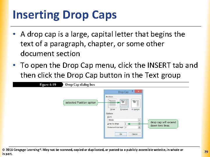 Inserting Drop Caps XP • A drop cap is a large, capital letter that