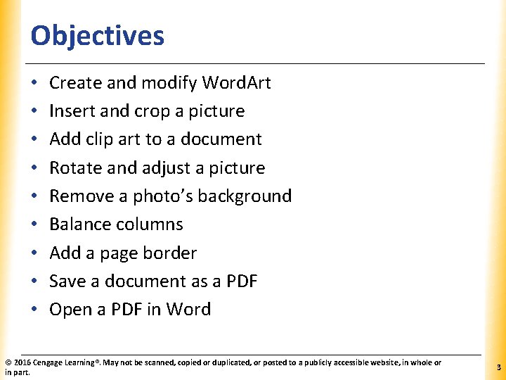 Objectives • • • XP Create and modify Word. Art Insert and crop a
