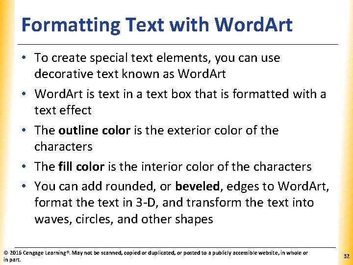 Formatting Text with Word. Art XP • To create special text elements, you can