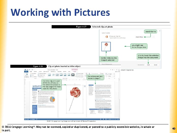 Working with Pictures © 2016 Cengage Learning®. May not be scanned, copied or duplicated,