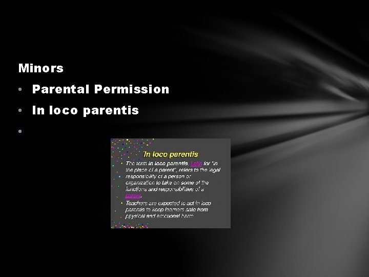 Minors • Parental Permission • In loco parentis • 