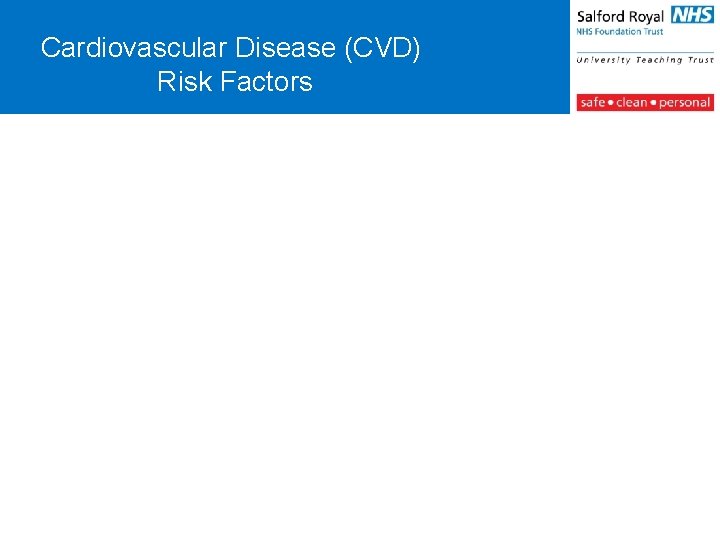 Cardiovascular Disease (CVD) Risk Factors 