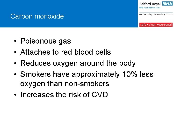 Carbon monoxide • • Poisonous gas Attaches to red blood cells Reduces oxygen around