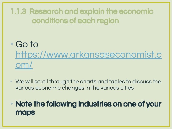 1. 1. 3 Research and explain the economic conditions of each region • Go