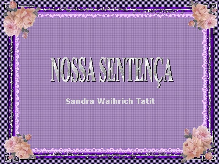 Sandra Waihrich Tatit 