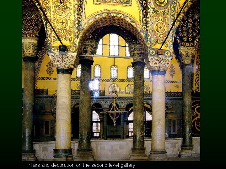 Pillars and decoration on the second level gallery. 