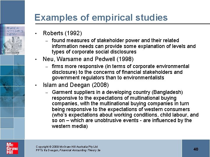 Examples of empirical studies • Roberts (1992) – • Neu, Warsame and Pedwell (1998)